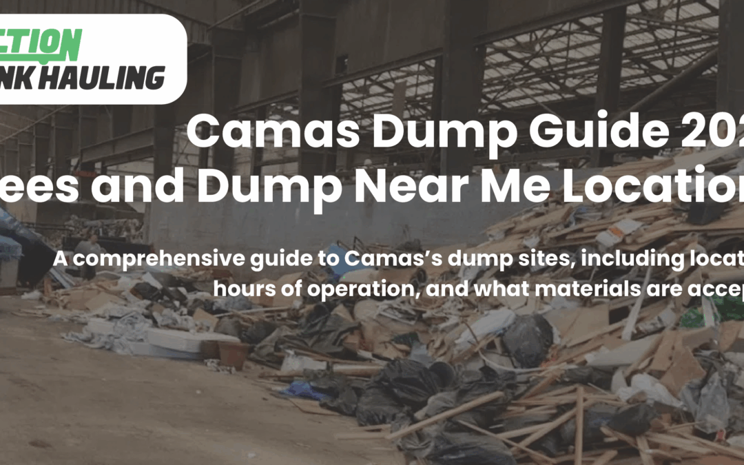 Camas Dump Guide 2026 – Fees and Dump Near Me Locations