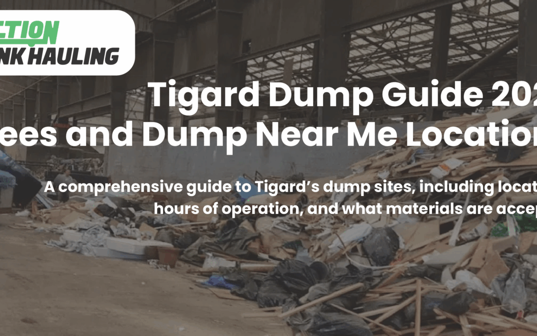 Tigard Dump Guide 2026 – Fees and Dump Near Me Locations