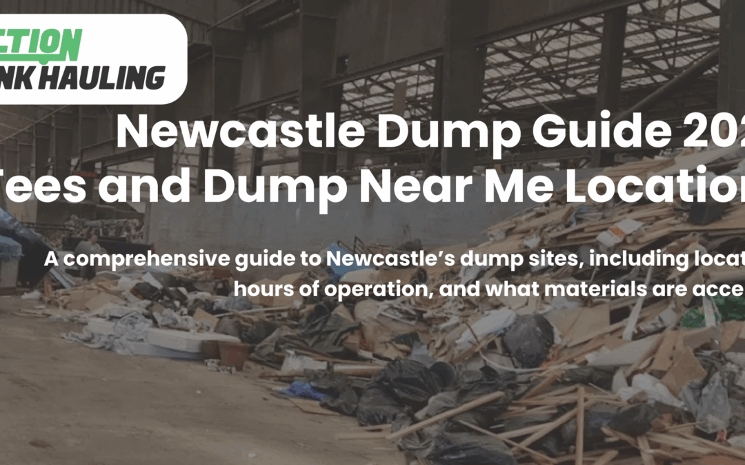 Newcastle Dump Guide 2026 – Fees and Dump Near Me Locations