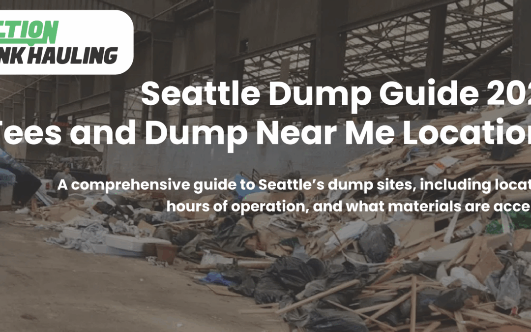 Seattle Dump Guide 2026 – Fees and Dump Near Me Locations