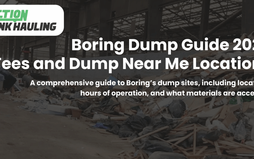 Boring Dump Guide 2026 – Fees and Dump Near Me Locations